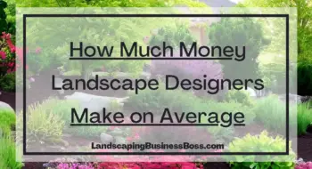 How Much Money Landscape Designers Make On Average